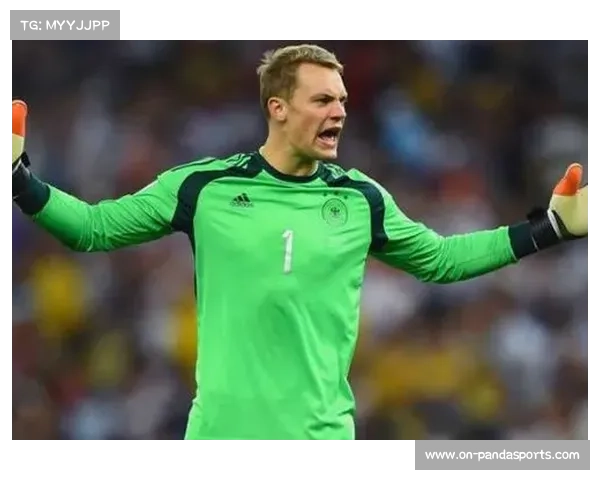 老将诺伊尔稳定表现，持续定义门将角色新标准